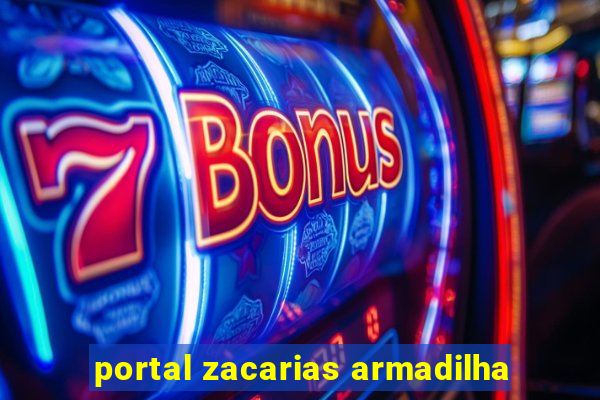 portal zacarias armadilha